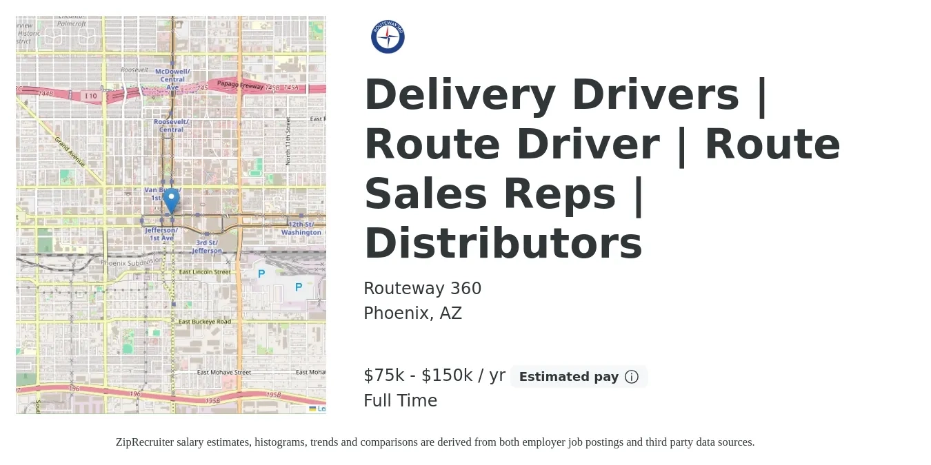Routeway 360 job posting for a Delivery Drivers | Route Driver | Route Sales Reps | Distributors in Phoenix, AZ with a salary of $75,000 to $150,000 Yearly with a map of Phoenix location.