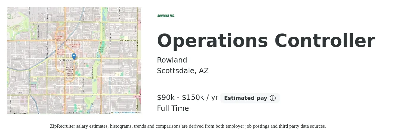 Rowland job posting for a Operations Controller in Scottsdale, AZ with a salary of $90,000 to $150,000 Yearly with a map of Scottsdale location.