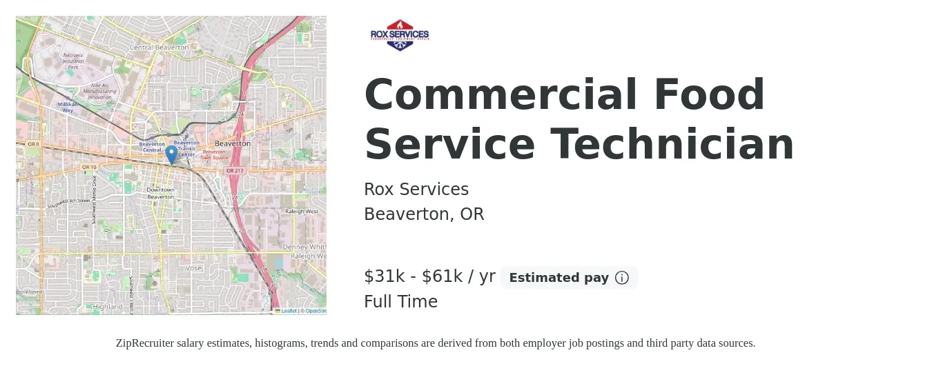 Rox Services job posting for a Commercial Food Service Technician in Beaverton, OR with a salary of $31,200 to $61,128 Yearly with a map of Beaverton location.