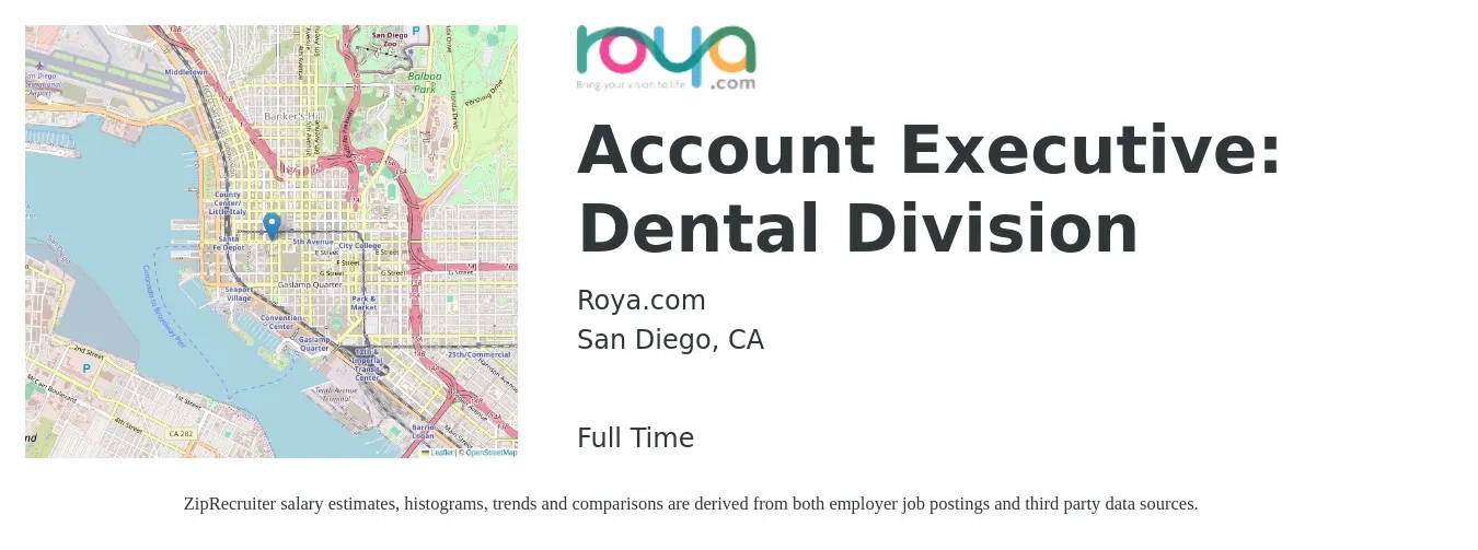 Roya.com job posting for a Account Executive: Dental Division in San Diego, CA with a salary of $57,300 to $100,700 Yearly with a map of San Diego location.