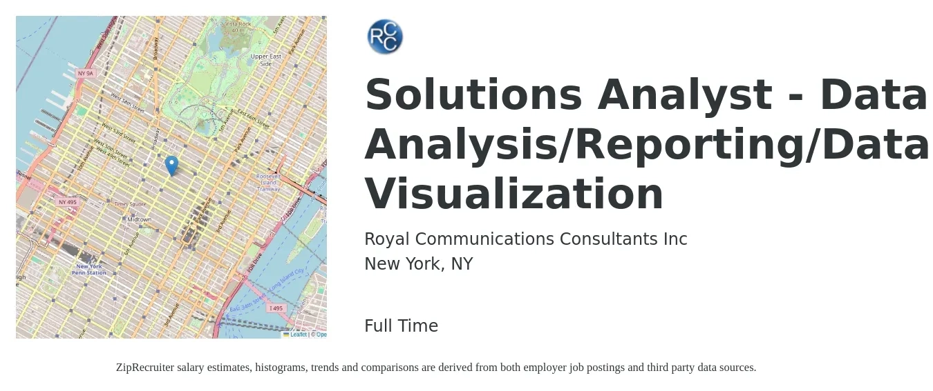 Royal Communications Consultants Inc job posting for a Solutions Analyst - Data Analysis/Reporting/Data Visualization in New York, NY with a salary of $68,900 to $106,900 Yearly with a map of New York location.