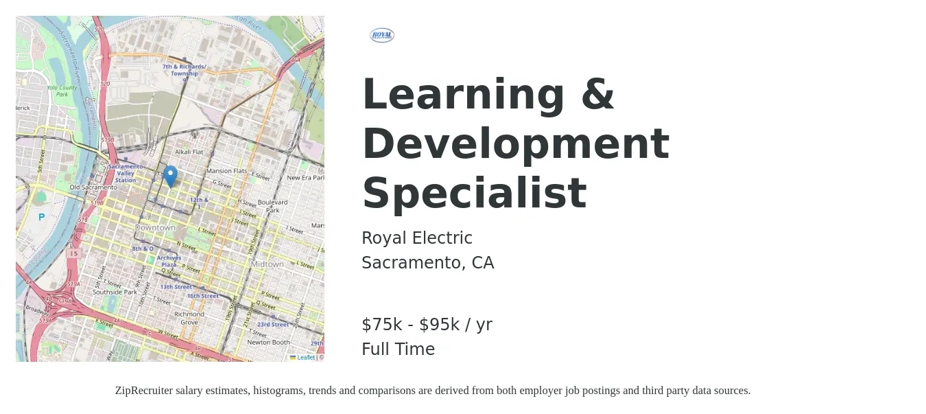 Royal Electric job posting for a Learning & Development Specialist in Sacramento, CA with a salary of $75,000 to $95,000 Yearly with a map of Sacramento location.