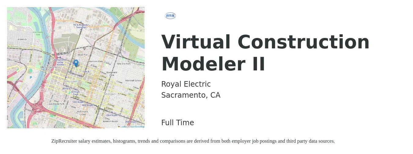 Royal Electric job posting for a Virtual Construction Modeler II in Sacramento, CA with a salary of $62 Hourly with a map of Sacramento location.