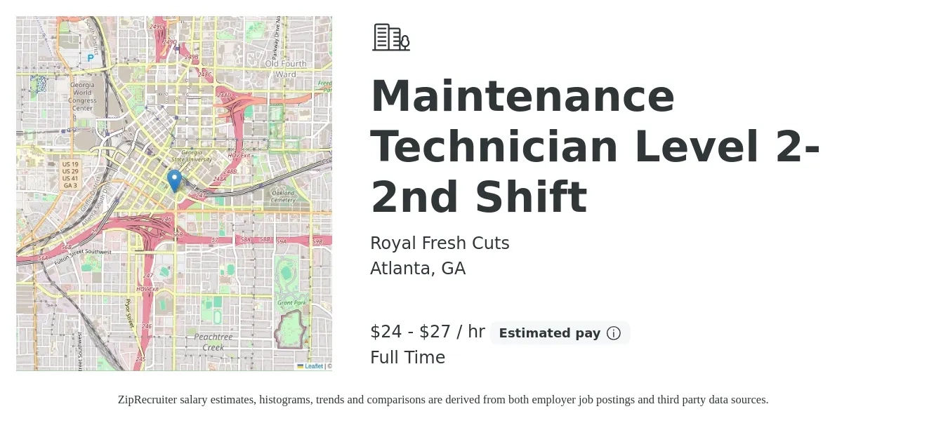 Royal Fresh Cuts job posting for a Maintenance Technician Level 2- 2nd Shift in Atlanta, GA with a salary of $25 to $29 Hourly with a map of Atlanta location.