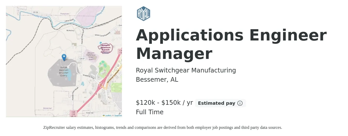 Royal Switchgear Manufacturing job posting for a Applications Engineer Manager in Bessemer, AL with a salary of $120,000 to $150,000 Yearly with a map of Bessemer location.