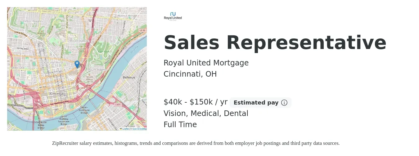 Royal United Mortgage job posting for a Sales Representative in Cincinnati, OH with a salary of $40,000 to $150,000 Yearly and benefits including retirement, vision, dental, life_insurance, and medical with a map of Cincinnati location.