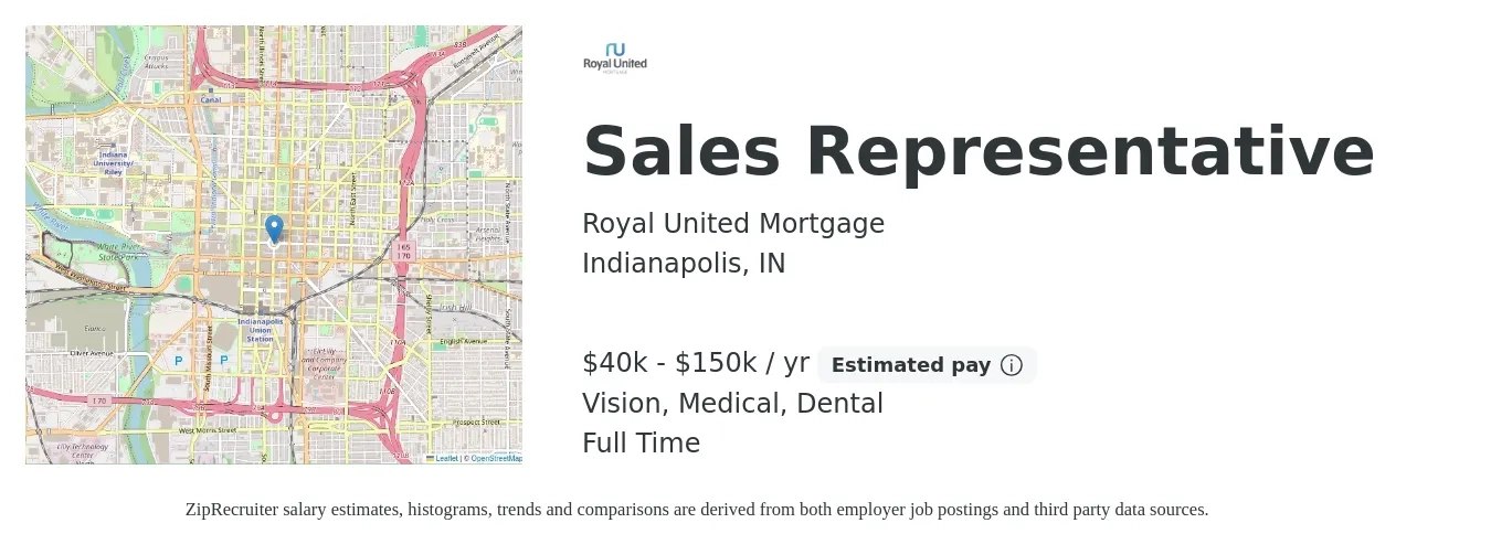 Royal United Mortgage job posting for a Sales Representative in Indianapolis, IN with a salary of $40,000 to $150,000 Yearly and benefits including medical, retirement, vision, dental, and life_insurance with a map of Indianapolis location.