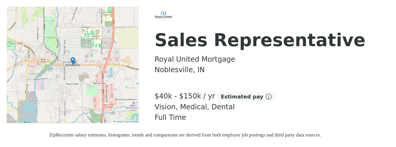 Royal United Mortgage job posting for a Sales Representative in Noblesville, IN with a salary of $40,000 to $150,000 Yearly and benefits including retirement, vision, dental, life_insurance, and medical with a map of Noblesville location.