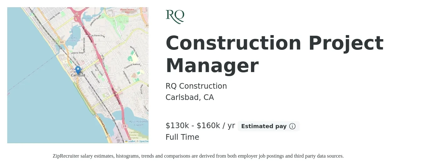 RQ Construction job posting for a Construction Project Manager in Carlsbad, CA with a salary of $130,000 to $160,000 Yearly with a map of Carlsbad location.