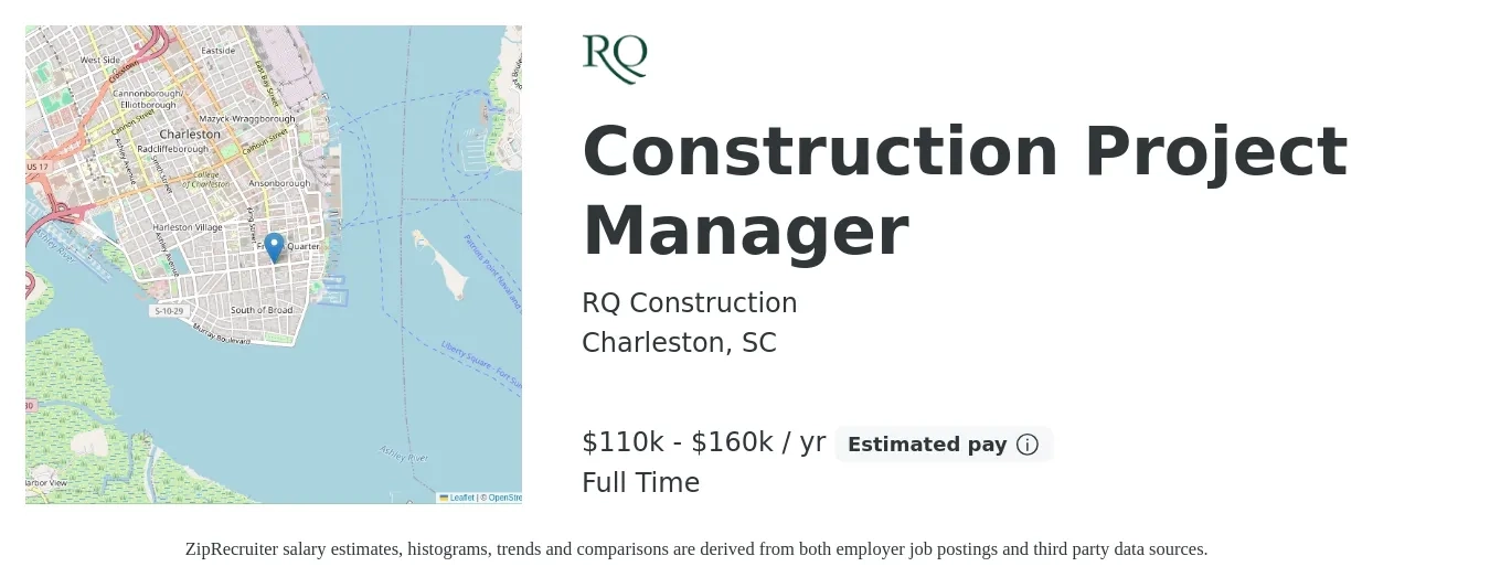 RQ Construction job posting for a Construction Project Manager in Charleston, SC with a salary of $110,000 to $160,000 Yearly with a map of Charleston location.