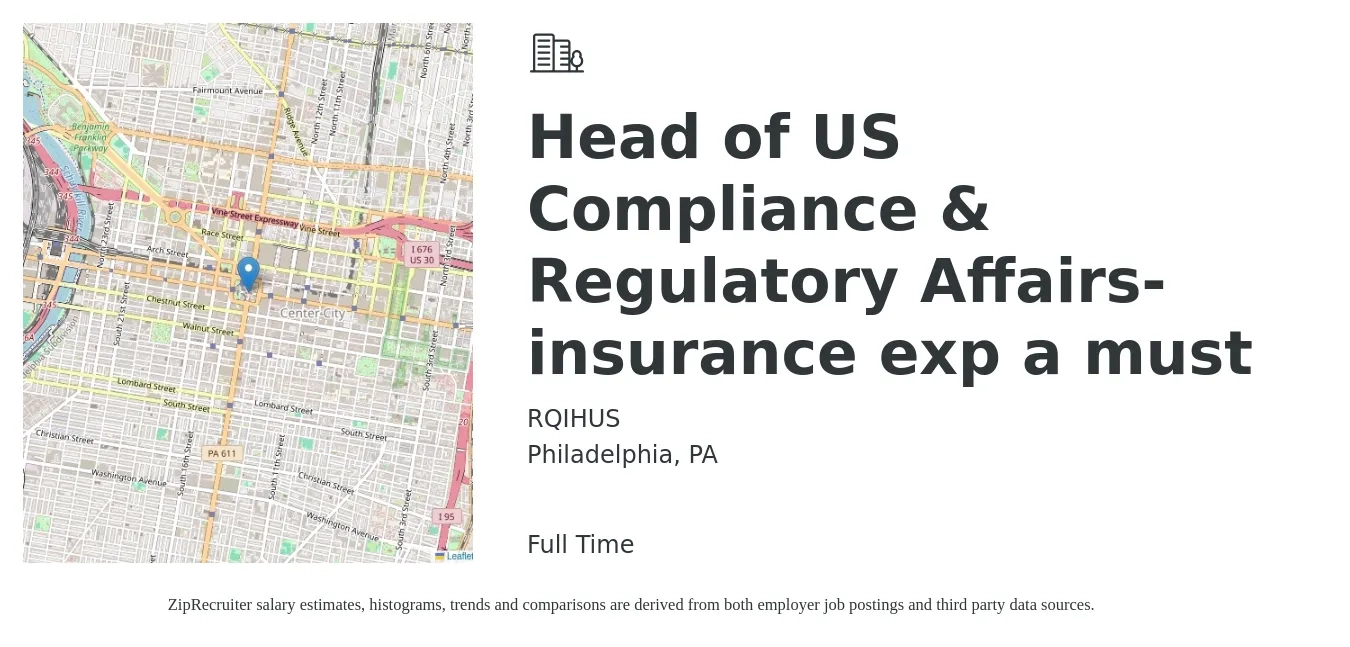 RQIHUS job posting for a Head of US Compliance & Regulatory Affairs- insurance exp a must in Philadelphia, PA with a salary of $91,300 to $136,700 Yearly with a map of Philadelphia location.