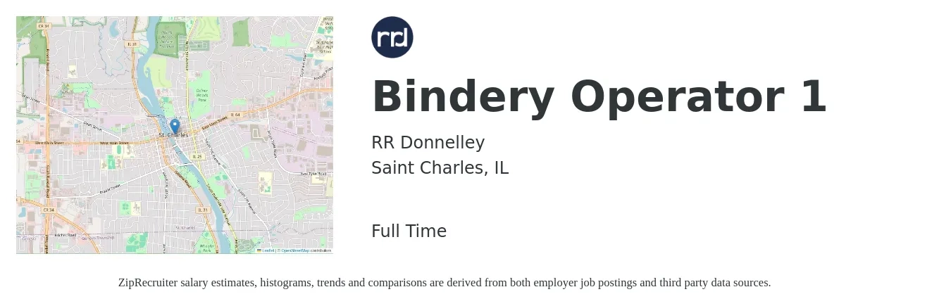 RR Donnelley job posting for a Bindery Operator 1 in Saint Charles, IL with a salary of $18 to $26 Hourly with a map of Saint Charles location.