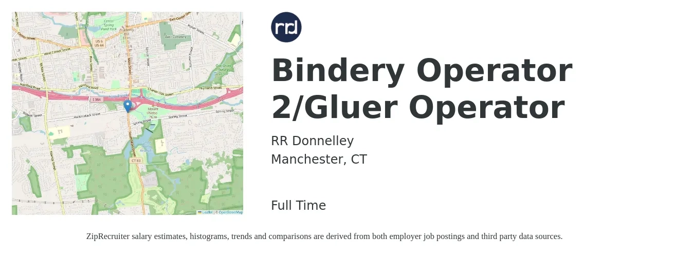 RR Donnelley job posting for a Bindery Operator 2/Gluer Operator in Manchester, CT with a salary of $24 to $33 Hourly with a map of Manchester location.