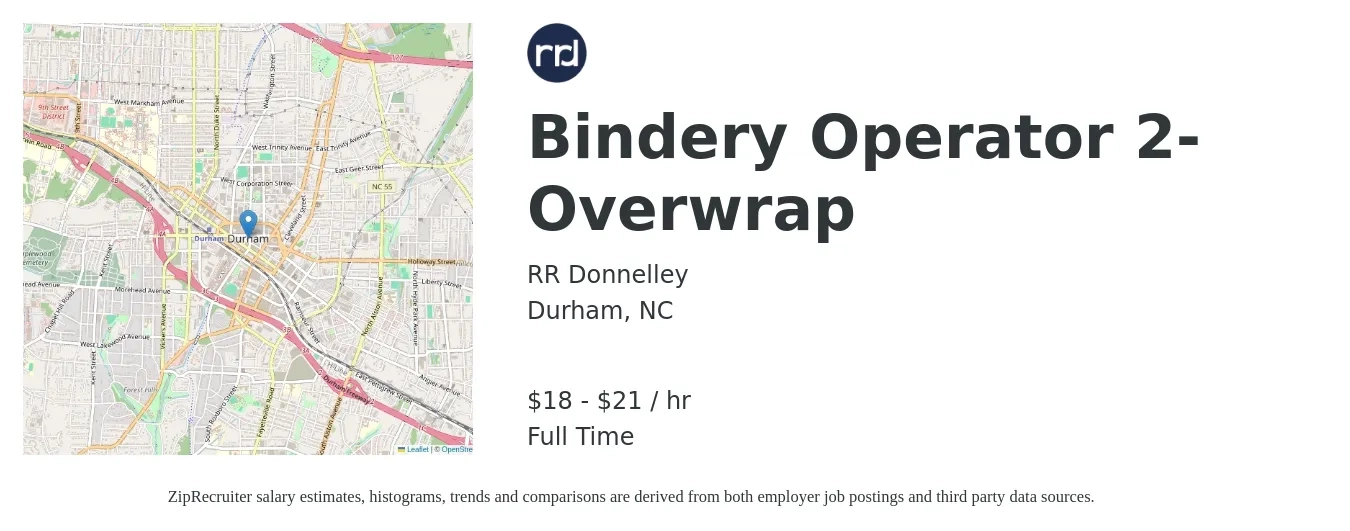 RR Donnelley job posting for a Bindery Operator 2- Overwrap in Durham, NC with a salary of $20 to $22 Hourly with a map of Durham location.