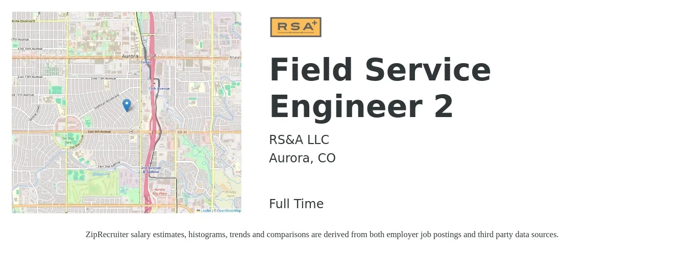 RS&A LLC job posting for a Field Service Engineer 2 in Aurora, CO with a salary of $58,100 to $86,100 Yearly with a map of Aurora location.