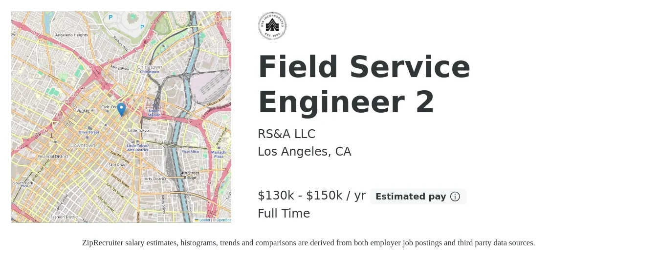 RS&A LLC job posting for a Field Service Engineer 2 in Los Angeles, CA with a salary of $130,000 to $150,000 Yearly with a map of Los Angeles location.