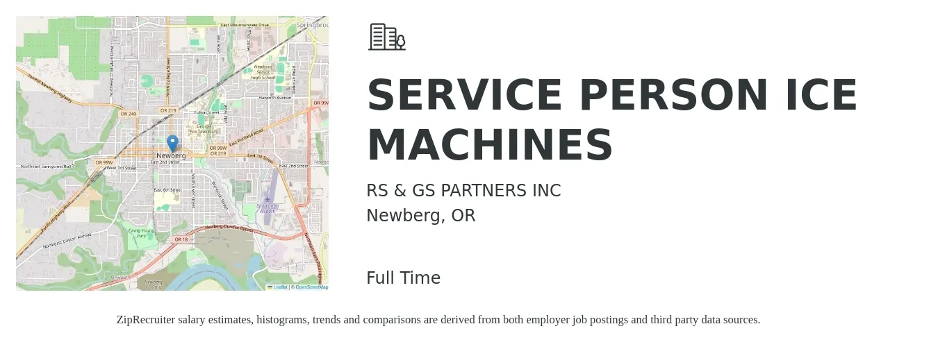 RS & GS PARTNERS INC job posting for a SERVICE PERSON ICE MACHINES in Newberg, OR with a salary of $23 Monthly with a map of Newberg location.