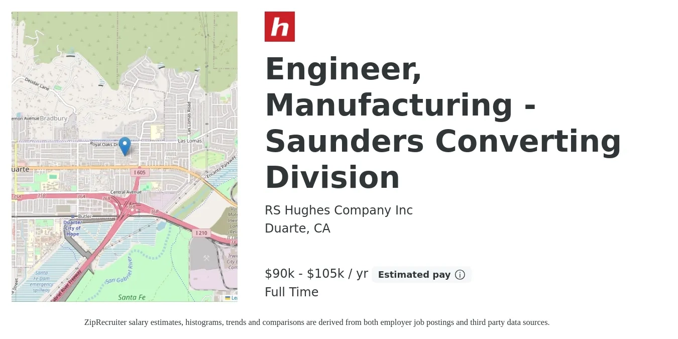 RS Hughes Company Inc job posting for a Engineer, Manufacturing - Saunders Converting Division in Duarte, CA with a salary of $90,000 to $105,000 Yearly with a map of Duarte location.