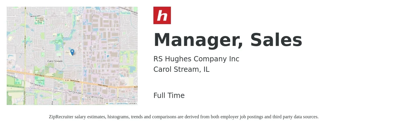 RS Hughes Company Inc job posting for a Manager, Sales in Carol Stream, IL with a salary of $46,400 to $99,400 Yearly with a map of Carol Stream location.