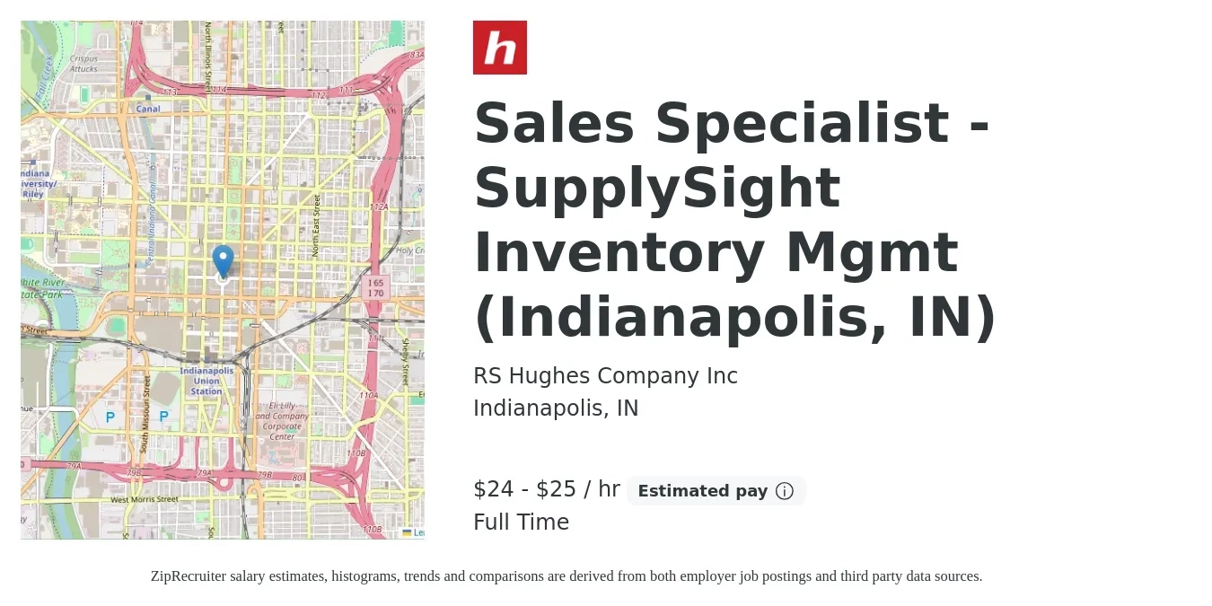 RS Hughes Company Inc job posting for a Sales Specialist - SupplySight Inventory Mgmt (Indianapolis, IN) in Indianapolis, IN with a salary of $25 to $27 Hourly with a map of Indianapolis location.