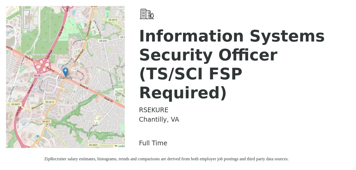 RSEKURE job posting for a Information Systems Security Officer (TS/SCI FSP Required) in Chantilly, VA with a salary of $98,200 to $142,600 Yearly with a map of Chantilly location.