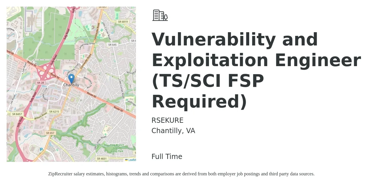 RSEKURE job posting for a Vulnerability and Exploitation Engineer (TS/SCI FSP Required) in Chantilly, VA with a salary of $85,300 to $113,700 Yearly with a map of Chantilly location.