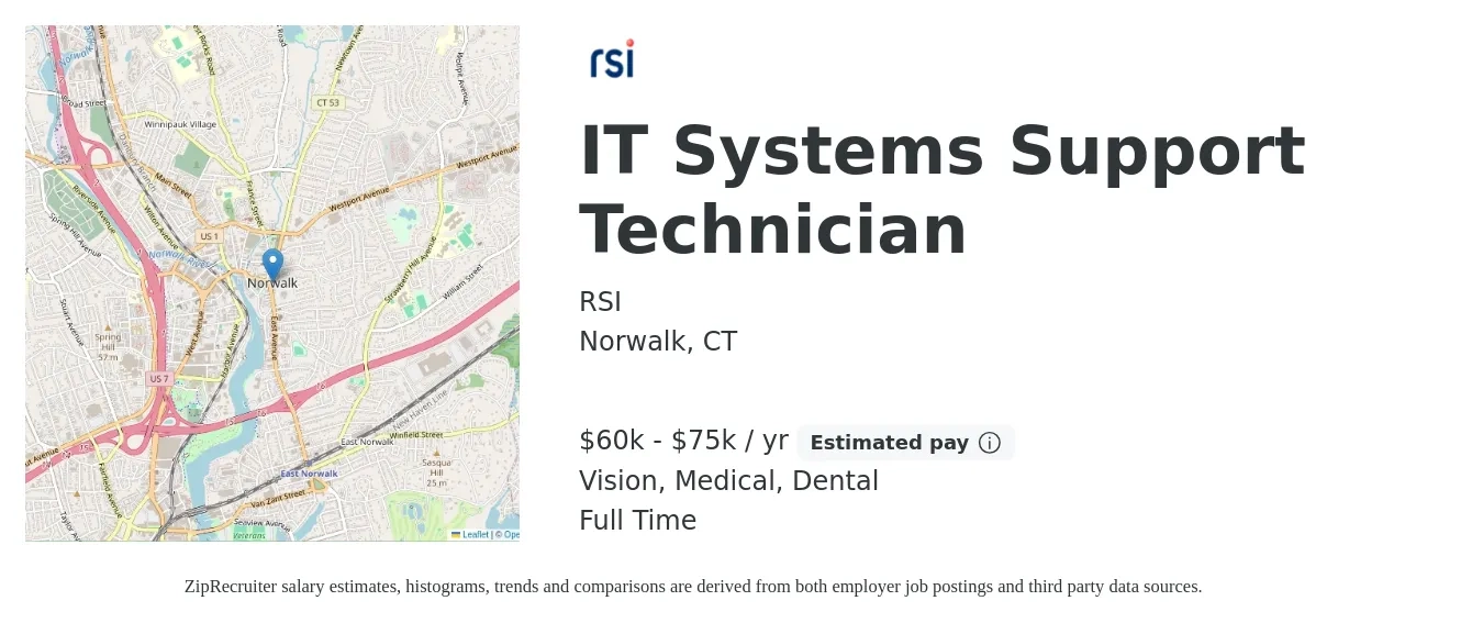 RSI job posting for a IT Systems Support Technician in Norwalk, CT with a salary of $60,000 to $75,000 Yearly and benefits including medical, pto, retirement, vision, dental, and life_insurance with a map of Norwalk location.