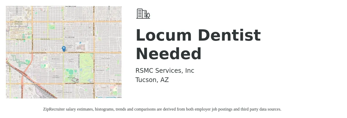 RSMC Services, Inc job posting for a Locum Dentist Needed in Tucson, AZ with a salary of $1,100 Daily with a map of Tucson location.
