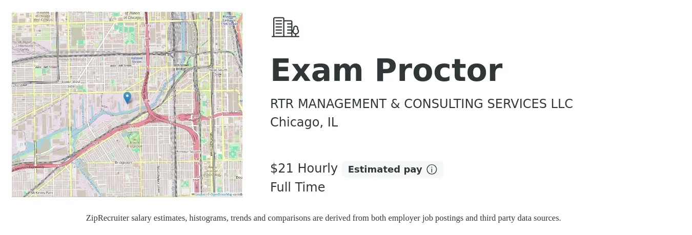 RTR MANAGEMENT & CONSULTING SERVICES LLC job posting for a Exam Proctor in Chicago, IL with a salary of $22 Hourly with a map of Chicago location.