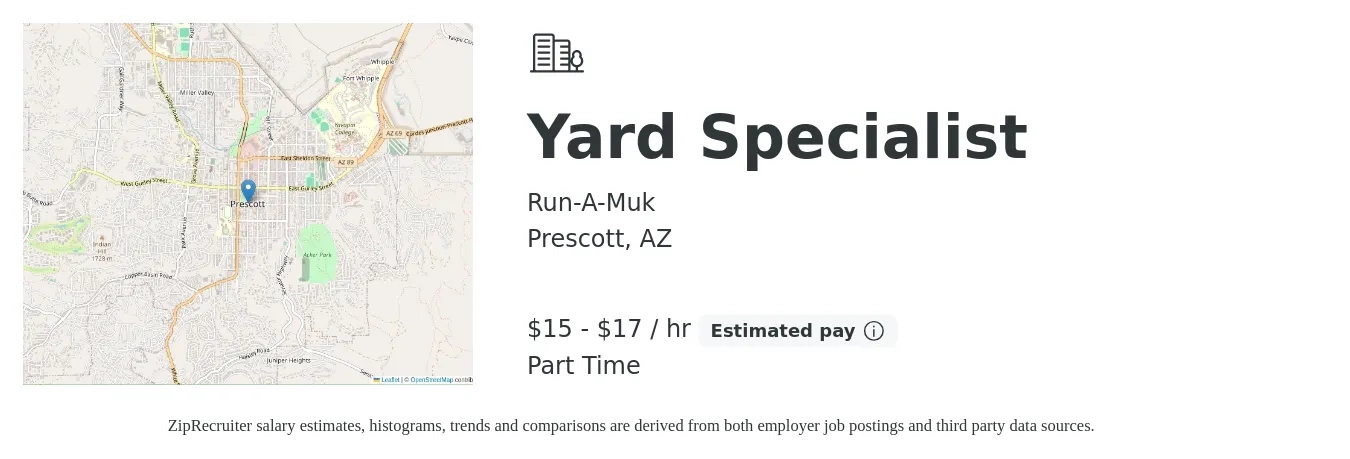 Run-A-Muk job posting for a Yard Specialist in Prescott, AZ with a salary of $16 to $18 Hourly (plus commission) with a map of Prescott location.