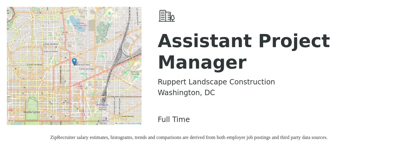 Ruppert Landscape Construction job posting for a Assistant Project Manager in Washington, DC with a salary of $60,600 to $99,700 Yearly with a map of Washington location.