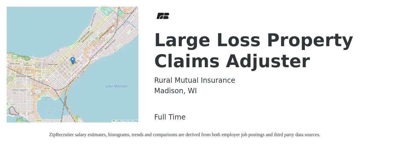 Rural Mutual Insurance job posting for a Large Loss Property Claims Adjuster in Madison, WI with a salary of $75,000 to $100,000 Yearly with a map of Madison location.
