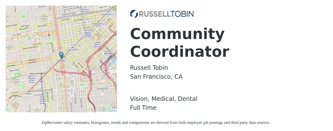 Russell Tobin job posting for a Community Coordinator in San Francisco, CA with a salary of $47,100 to $75,400 Yearly and benefits including dental, life_insurance, medical, retirement, and vision with a map of San Francisco location.