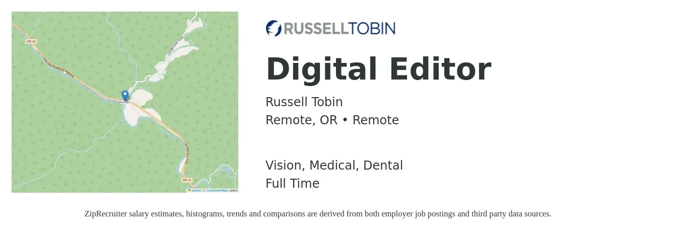 Russell Tobin job posting for a Digital Editor in Remote, OR with a salary of $35 to $50 Hourly and benefits including retirement, vision, dental, life_insurance, and medical with a map of Remote location.
