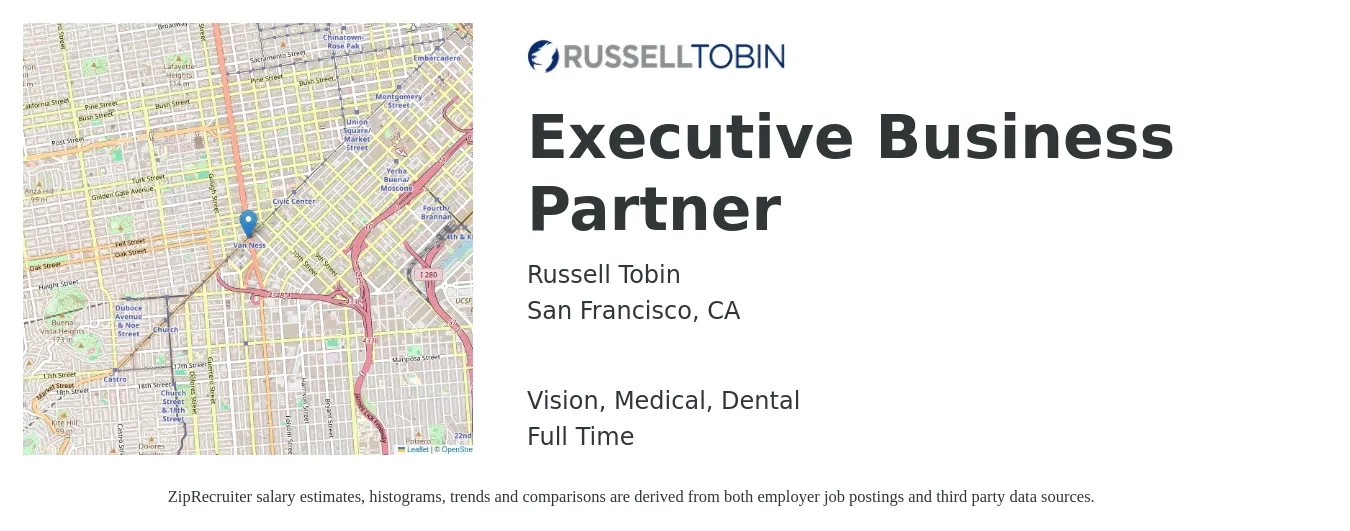 Russell Tobin job posting for a Executive Business Partner in San Francisco, CA with a salary of $41 to $51 Hourly and benefits including vision, dental, life_insurance, medical, and retirement with a map of San Francisco location.