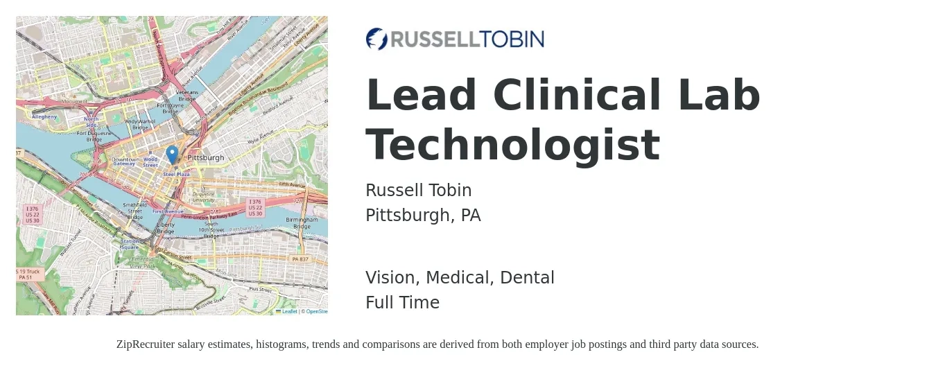 Russell Tobin job posting for a Lead Clinical Lab Technologist in Pittsburgh, PA with a salary of $30 Hourly and benefits including vision, dental, life_insurance, medical, and retirement with a map of Pittsburgh location.