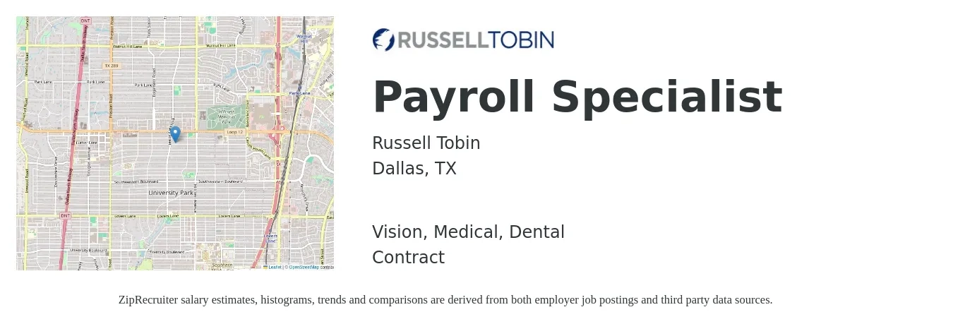 Russell Tobin job posting for a Payroll Specialist in Dallas, TX with a salary of $15 to $21 Hourly and benefits including retirement, vision, dental, life_insurance, and medical with a map of Dallas location.