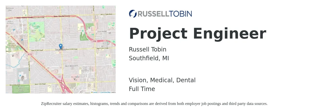 Russell Tobin job posting for a Project Engineer in Southfield, MI with a salary of $90,000 to $110,000 Yearly and benefits including dental, life_insurance, medical, retirement, and vision with a map of Southfield location.