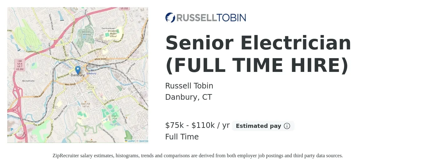 Russell Tobin job posting for a Senior Electrician (FULL TIME HIRE) in Danbury, CT with a salary of $75,000 to $110,000 Yearly with a map of Danbury location.