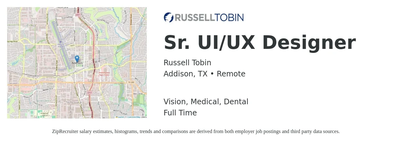 Russell Tobin job posting for a Sr. UI/UX Designer in Addison, TX with a salary of $58 to $62 Hourly and benefits including retirement, vision, dental, life_insurance, and medical with a map of Addison location.