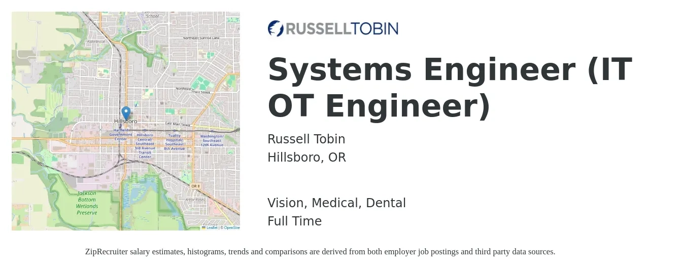 Russell Tobin job posting for a Systems Engineer (IT OT Engineer) in Hillsboro, OR with a salary of $60 to $70 Hourly and benefits including vision, dental, life_insurance, medical, and retirement with a map of Hillsboro location.