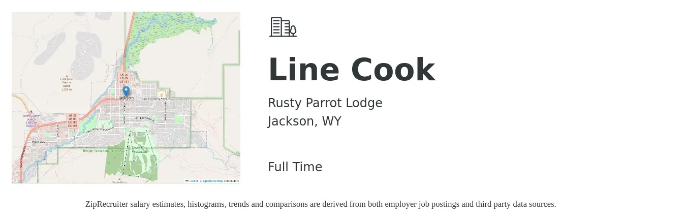 Rusty Parrot Lodge job posting for a Line Cook in Jackson, WY with a salary of $16 to $20 Hourly with a map of Jackson location.