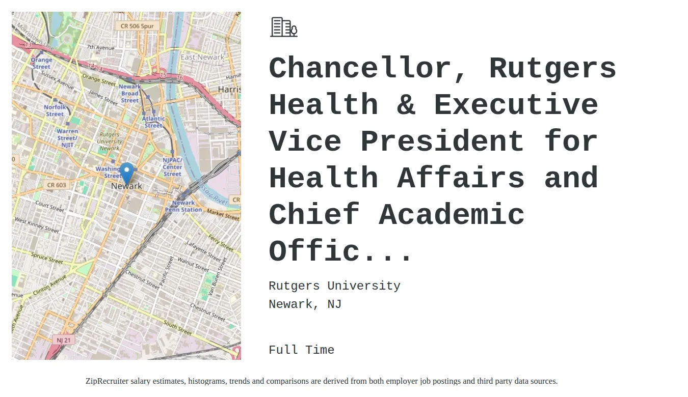 Rutgers University job posting for a Chancellor, Rutgers Health & Executive Vice President for Health Affairs and Chief Academic Offic... in Newark, NJ with a salary of $109,300 to $170,500 Annually with a map of Newark location.