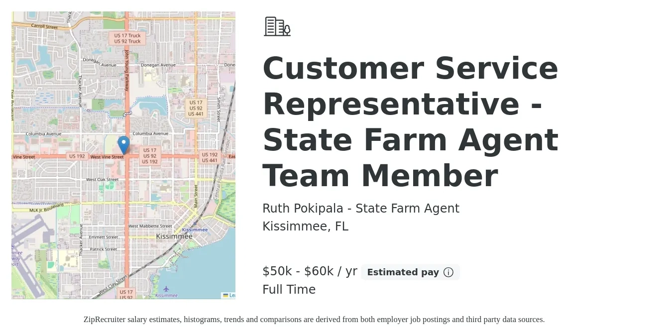 Ruth Pokipala - State Farm Agent job posting for a Customer Service Representative - State Farm Agent Team Member in Kissimmee, FL with a salary of $50,000 to $60,000 Yearly with a map of Kissimmee location.