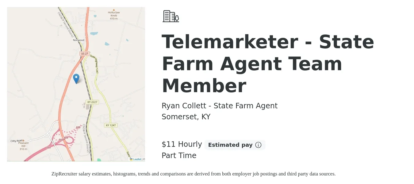Ryan Collett - State Farm Agent job posting for a Telemarketer - State Farm Agent Team Member in Somerset, KY with a salary of $12 Hourly with a map of Somerset location.