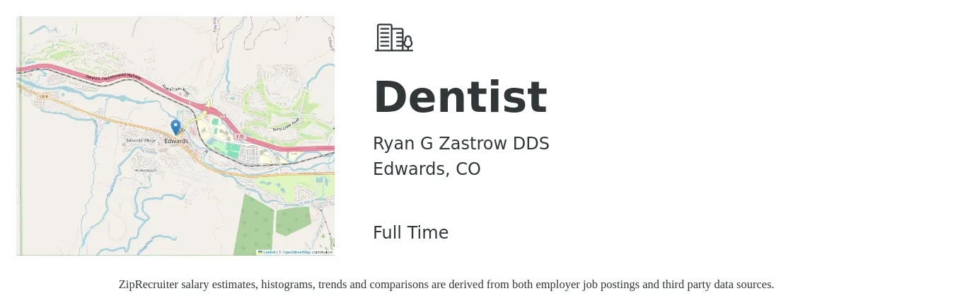 Ryan G Zastrow DDS job posting for a Dentist in Edwards, CO with a salary of $144,700 to $260,800 Yearly with a map of Edwards location.