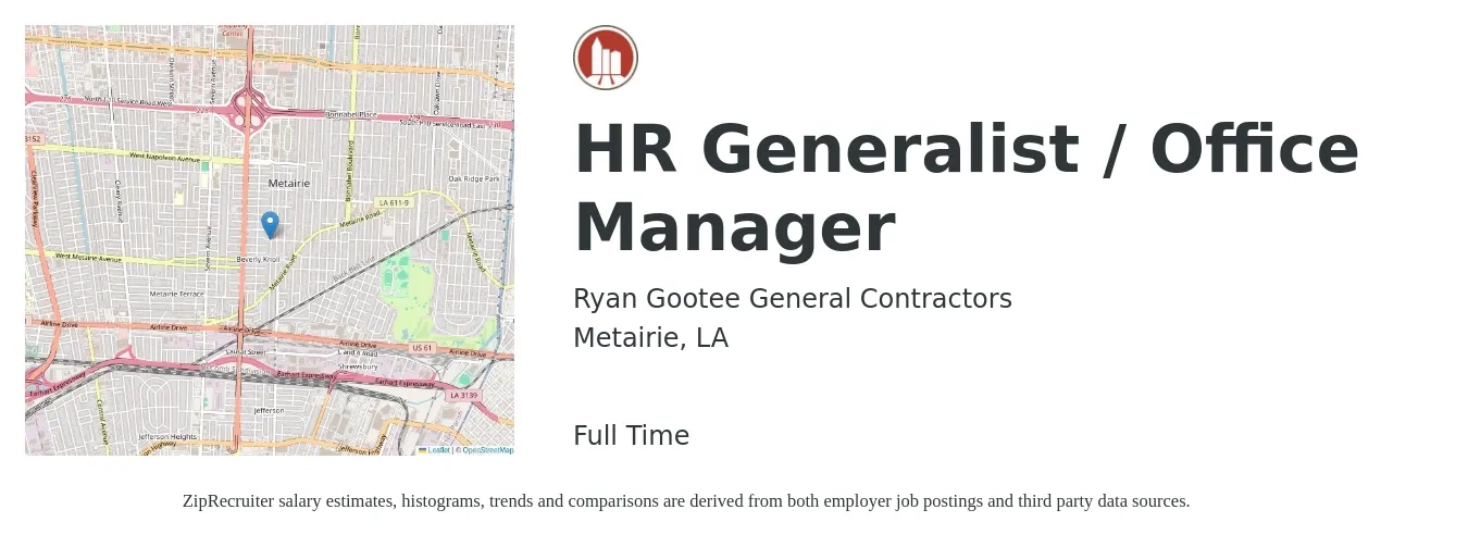 Ryan Gootee General Contractors job posting for a HR Generalist / Office Manager in Metairie, LA with a salary of $46,700 to $86,900 Yearly with a map of Metairie location.