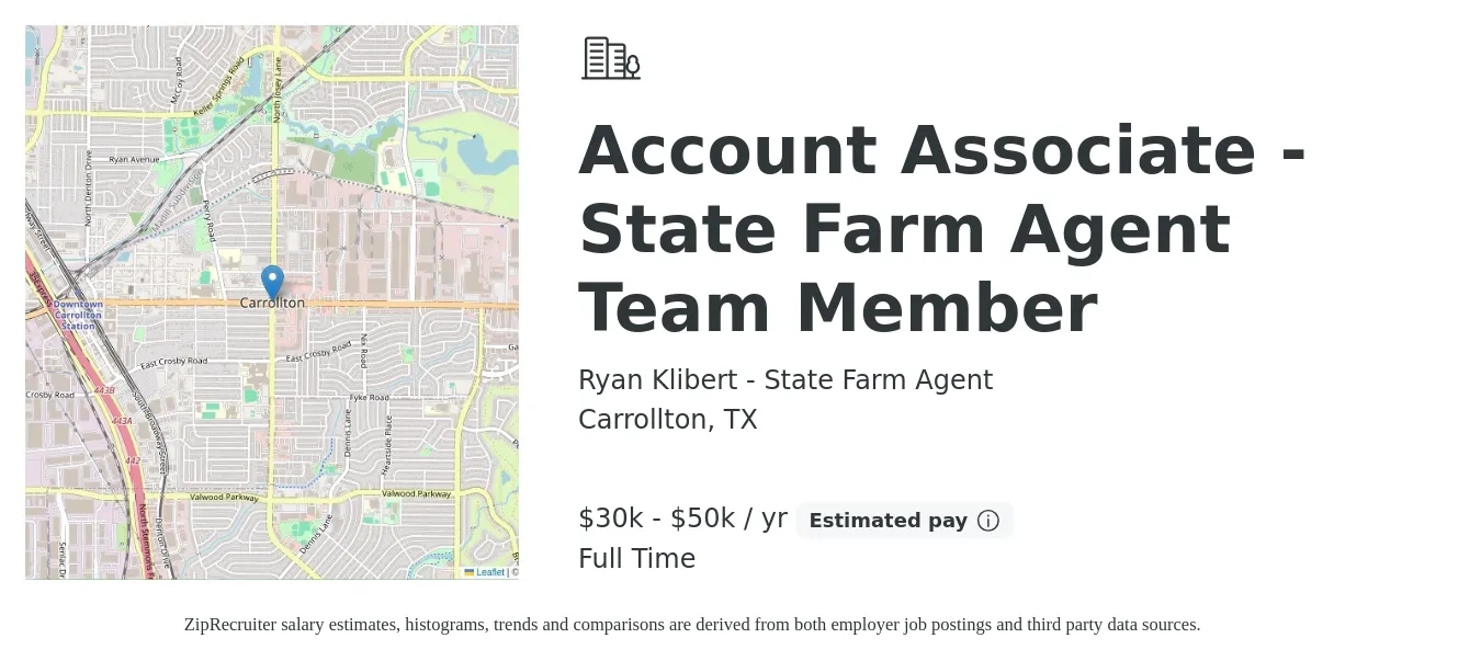 Ryan Klibert - State Farm Agent job posting for a Account Associate - State Farm Agent Team Member in Carrollton, TX with a salary of $35,000 to $55,000 Yearly with a map of Carrollton location.
