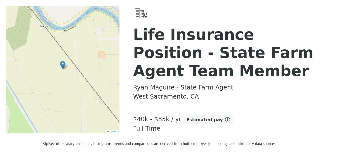 Ryan Maguire - State Farm Agent job posting for a Life Insurance Position - State Farm Agent Team Member in West Sacramento, CA with a salary of $40,000 to $85,000 Yearly with a map of West Sacramento location.