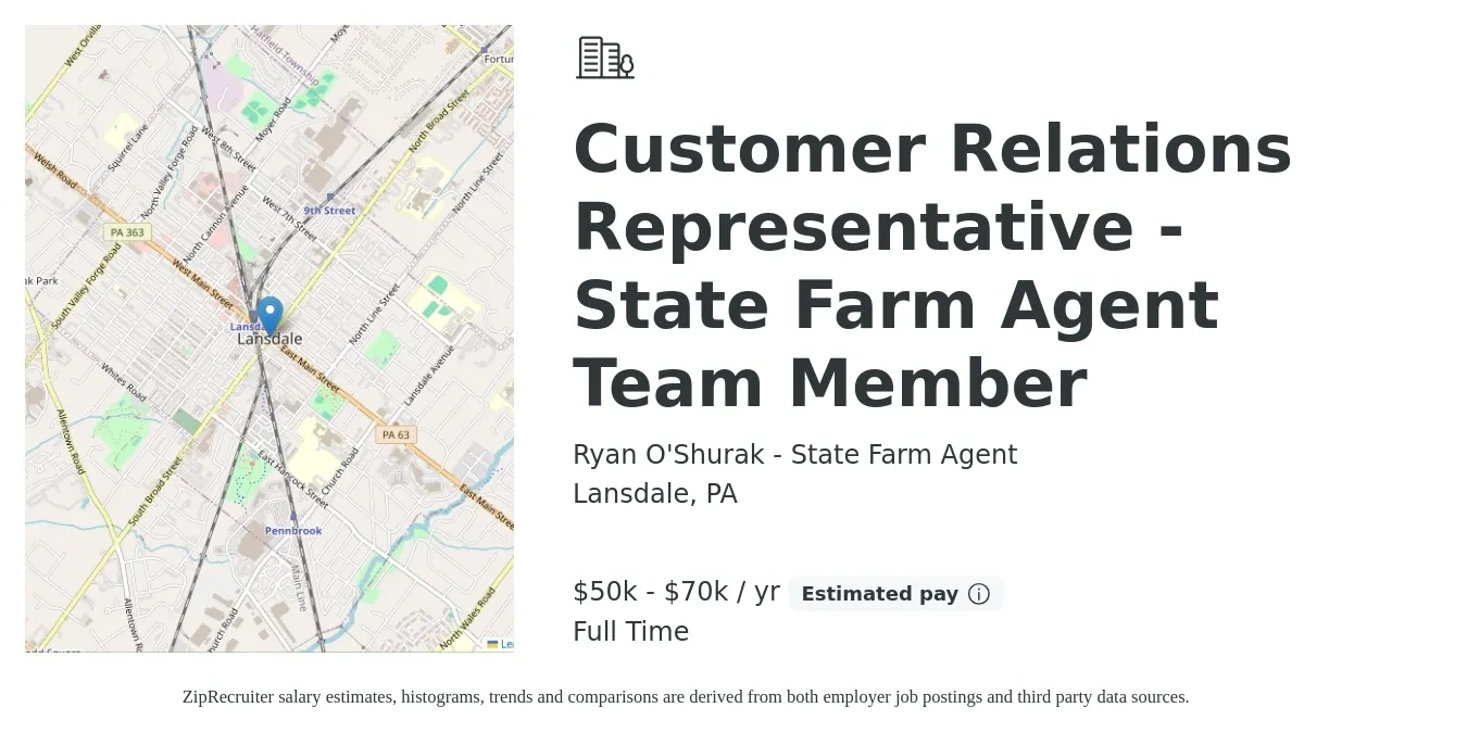 Ryan O'Shurak - State Farm Agent job posting for a Customer Relations Representative - State Farm Agent Team Member in Lansdale, PA with a salary of $50,000 to $70,000 Yearly with a map of Lansdale location.